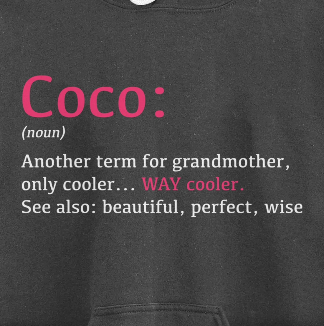Coco: Funny Definition Noun - Another Term Pullover Hoodie