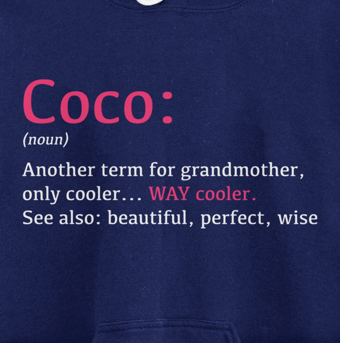 Coco: Funny Definition Noun - Another Term Pullover Hoodie