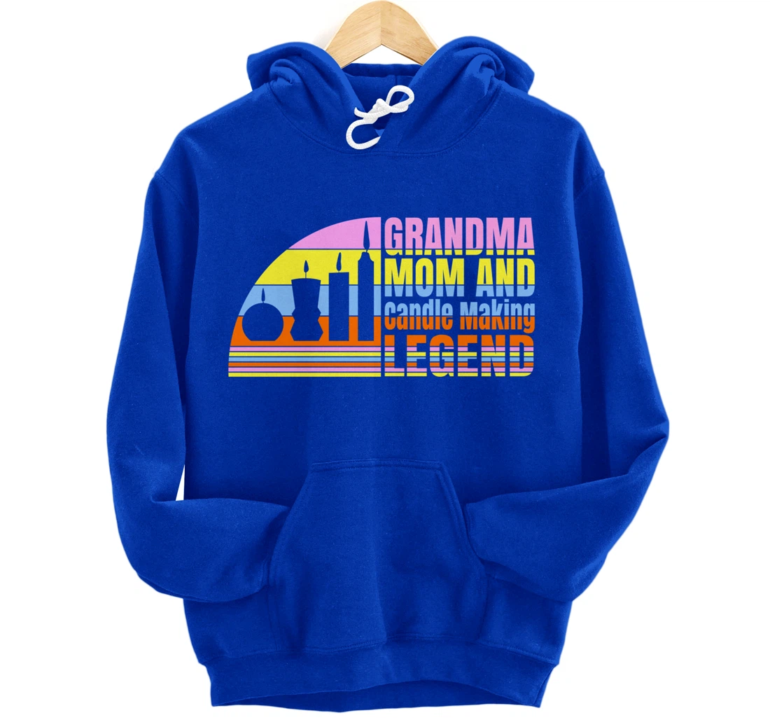 Grandma Mom And Candle Making Legend, Women Candle Maker Pullover Hoodie