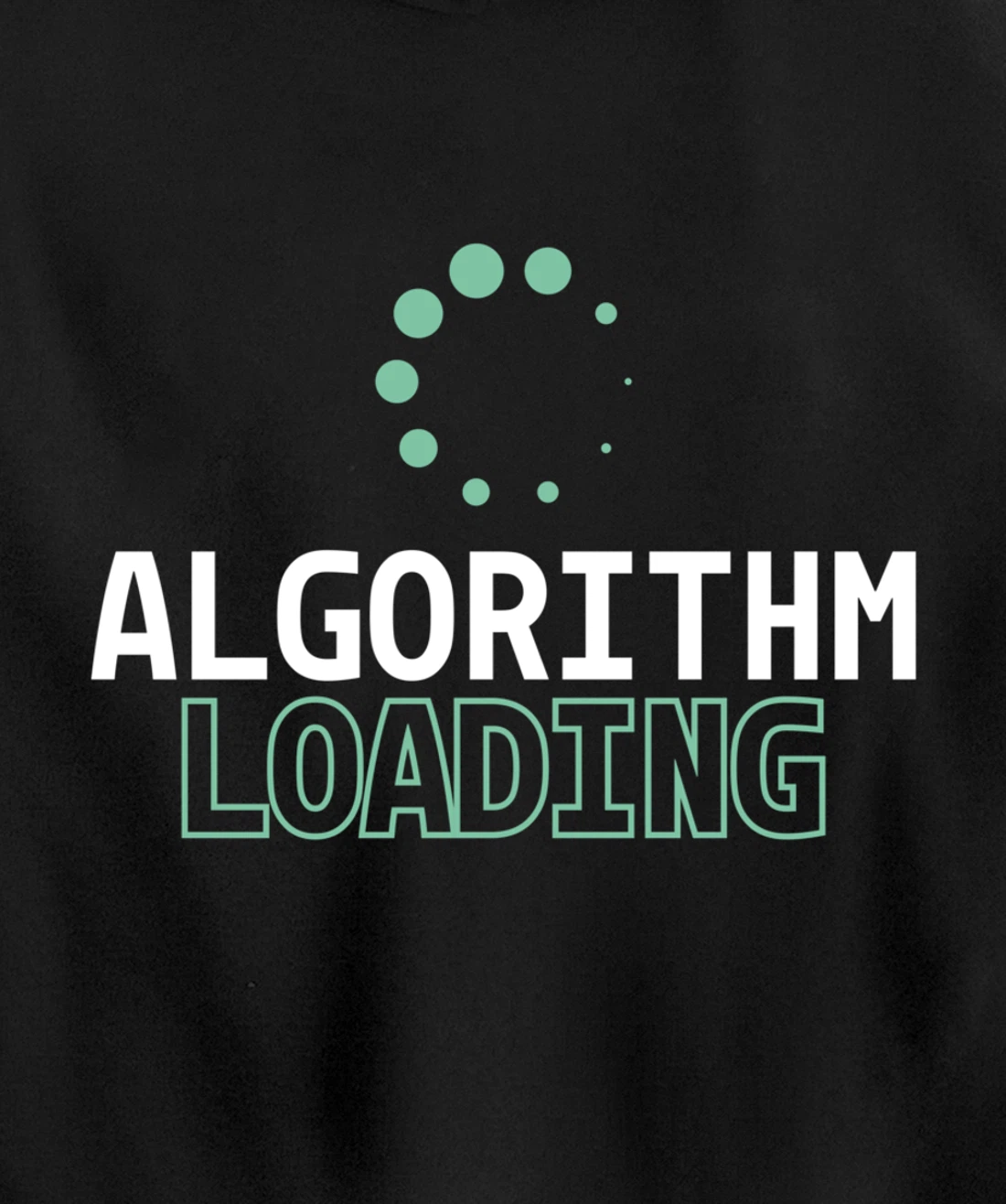 Algorithm Loading - Developer Software Engineer Programming Pullover Hoodie