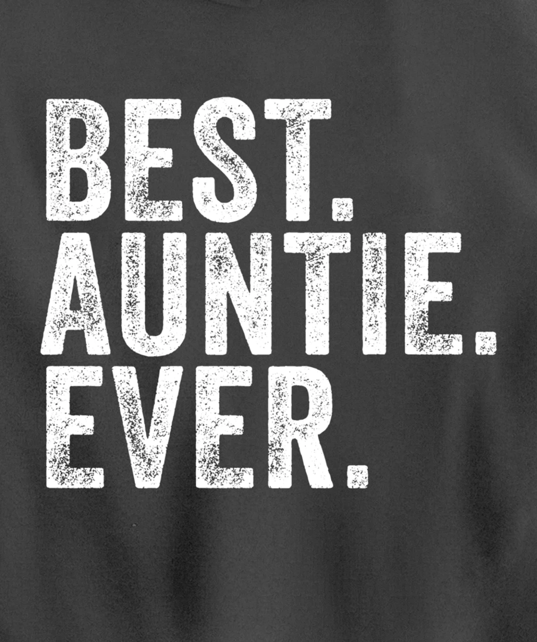 Best Auntie Ever Aunt Sister Funny Nephew Niece Vintage Pullover Hoodie