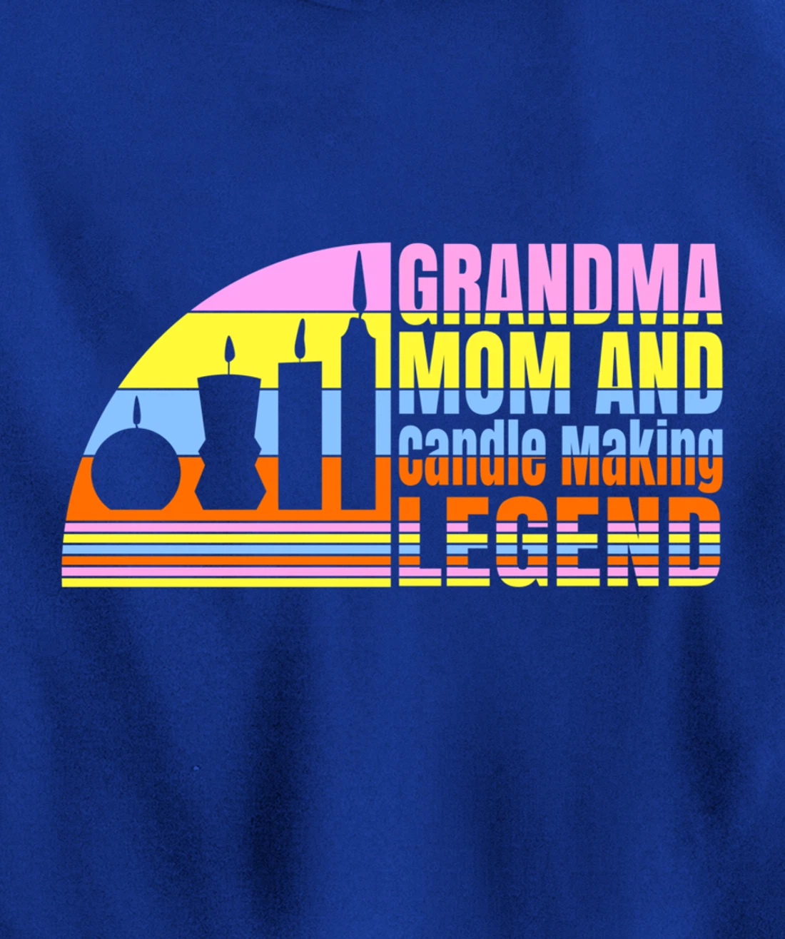Grandma Mom And Candle Making Legend, Women Candle Maker Pullover Hoodie