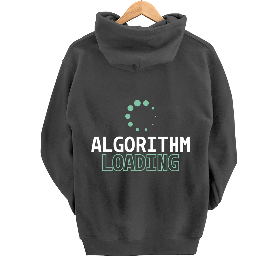 Algorithm Loading - Developer Software Engineer Programming Pullover Hoodie