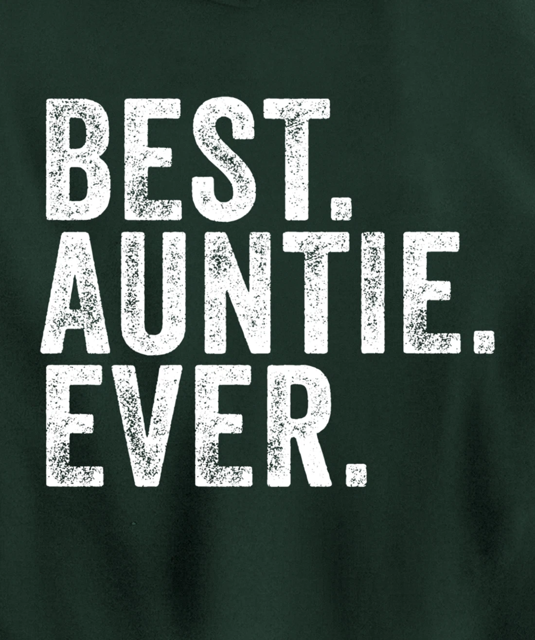 Best Auntie Ever Aunt Sister Funny Nephew Niece Vintage Pullover Hoodie