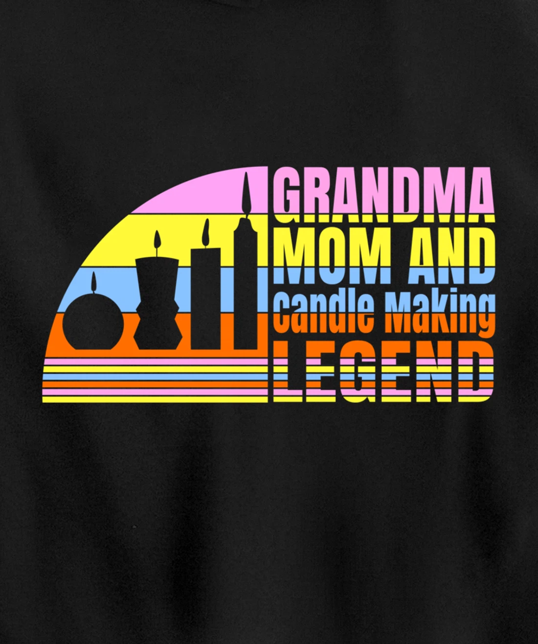 Grandma Mom And Candle Making Legend, Women Candle Maker Pullover Hoodie