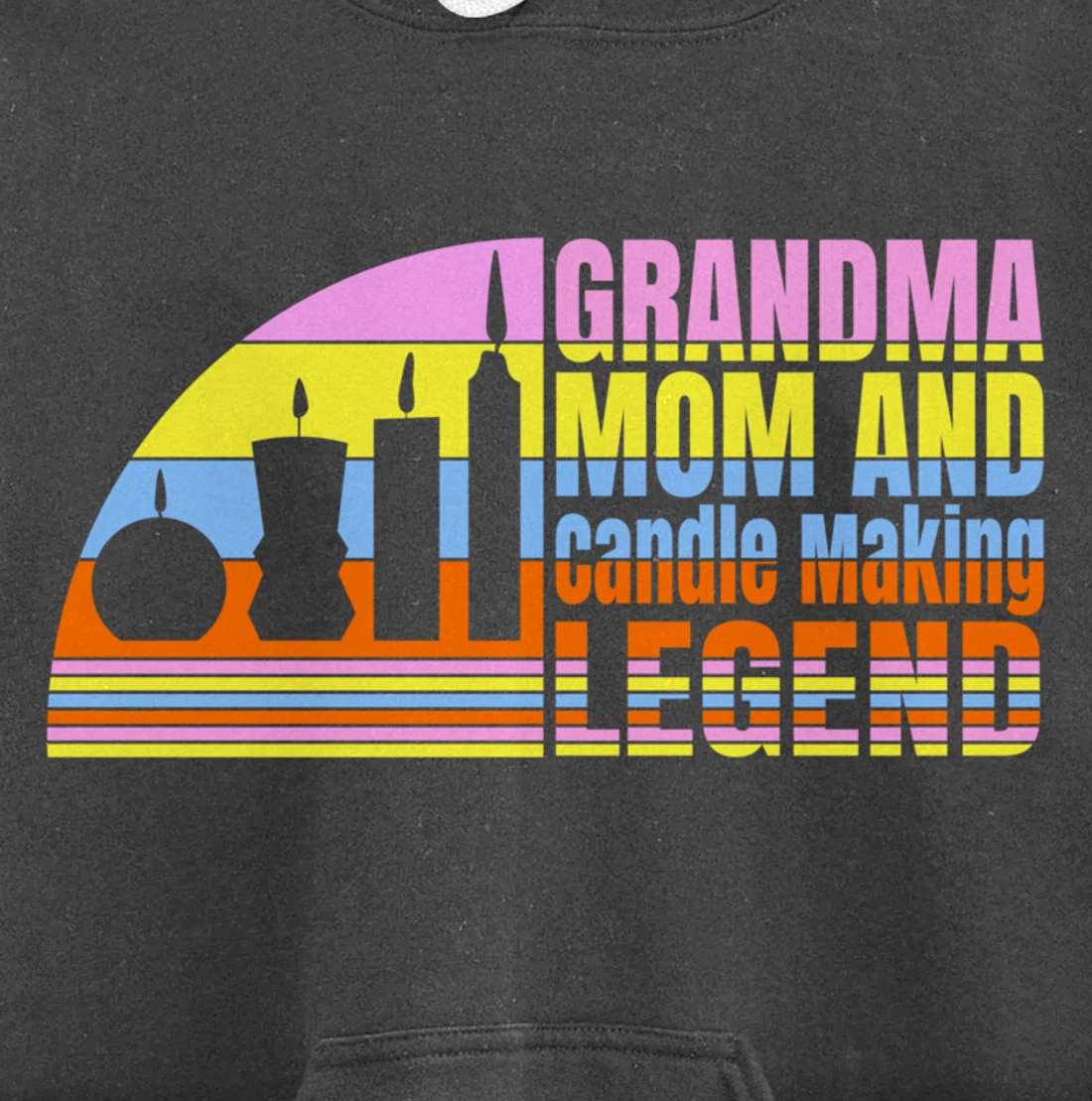 Grandma Mom And Candle Making Legend, Women Candle Maker Pullover Hoodie