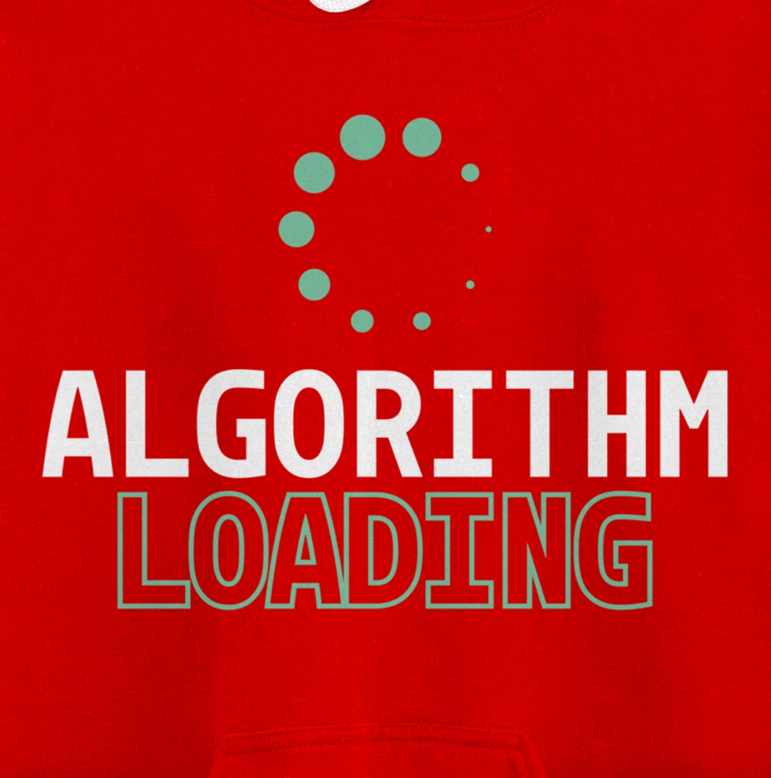 Algorithm Loading - Developer Software Engineer Programming Pullover Hoodie