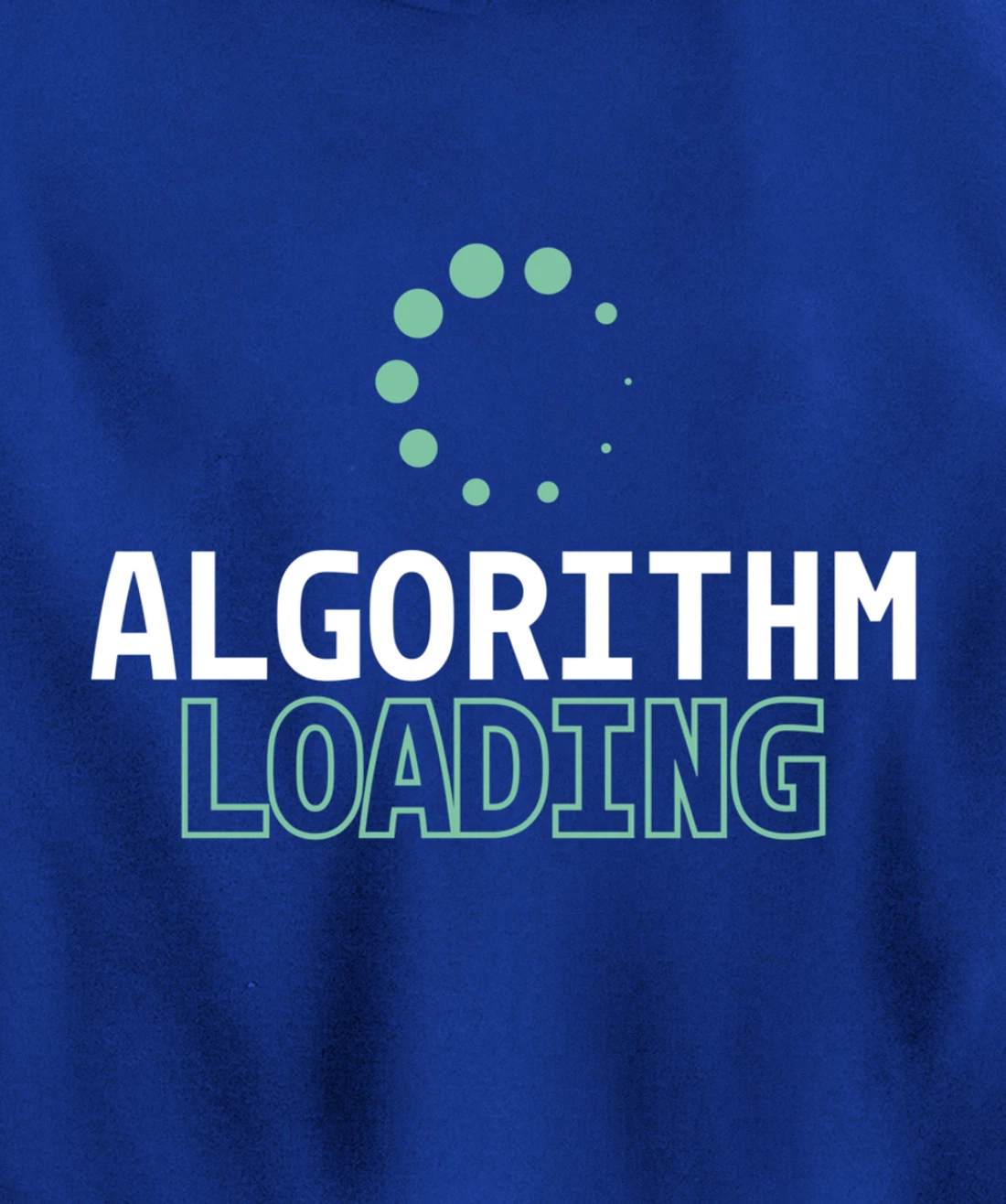 Algorithm Loading - Developer Software Engineer Programming Pullover Hoodie