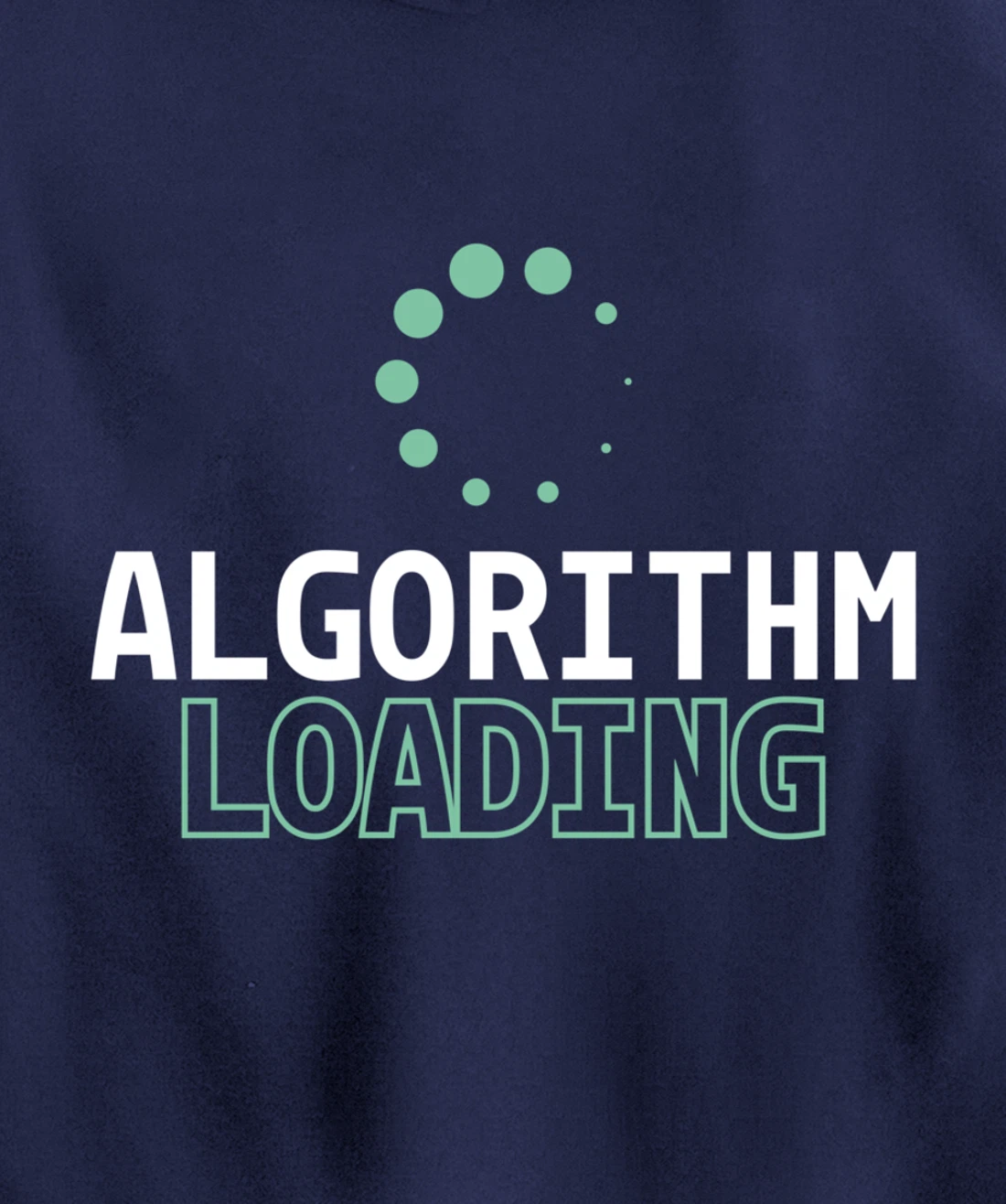 Algorithm Loading - Developer Software Engineer Programming Pullover Hoodie