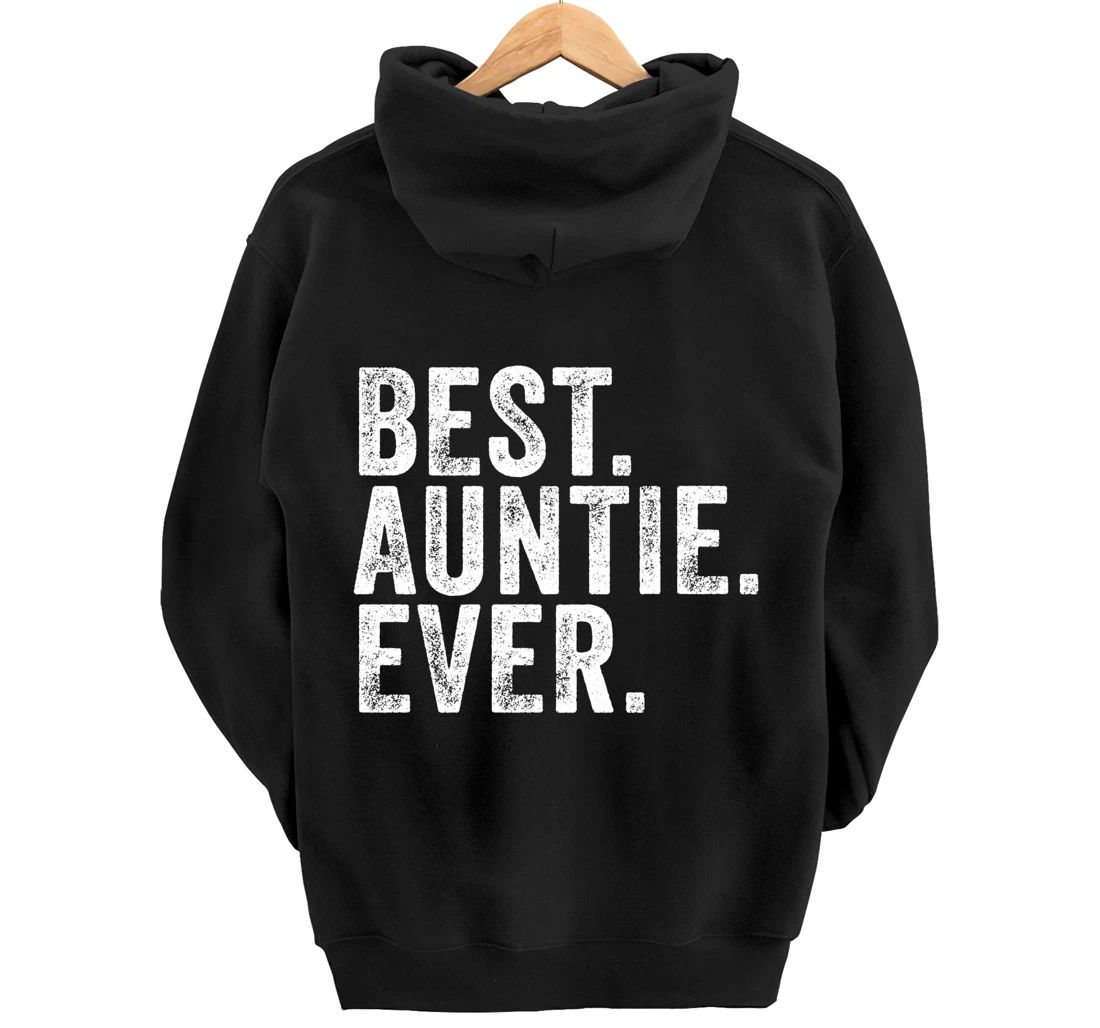 Best Auntie Ever Aunt Sister Funny Nephew Niece Vintage Pullover Hoodie