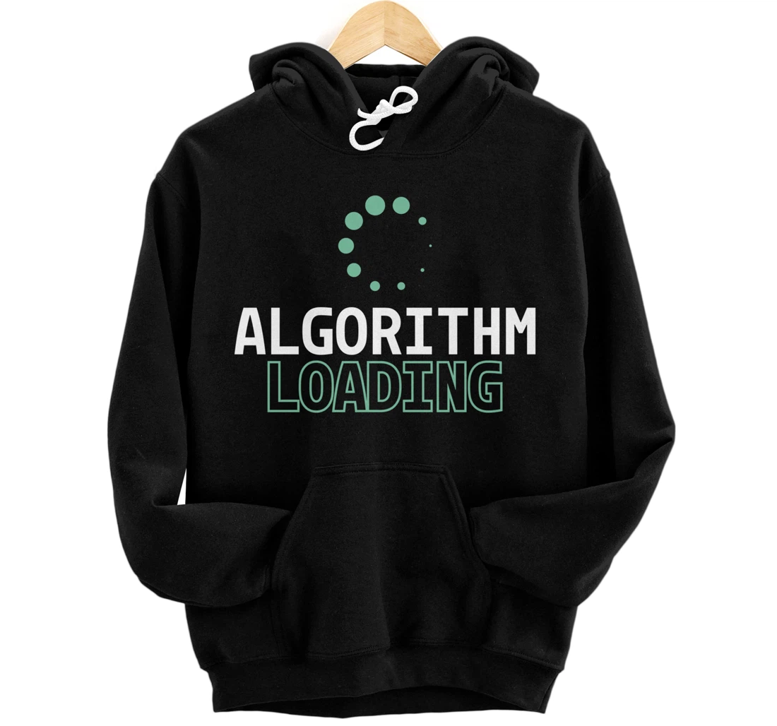 Algorithm Loading - Developer Software Engineer Programming Pullover Hoodie
