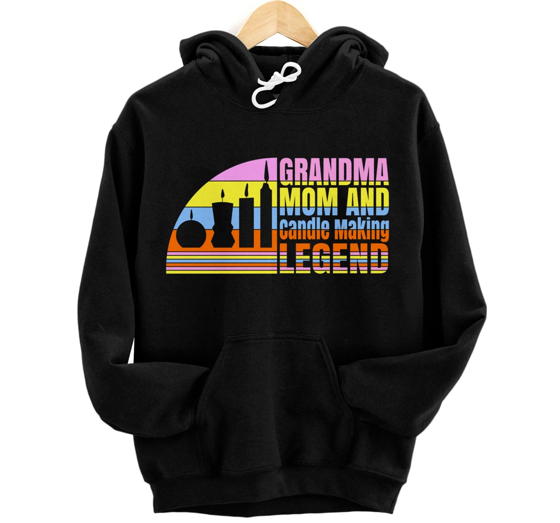Grandma Mom And Candle Making Legend, Women Candle Maker Pullover Hoodie