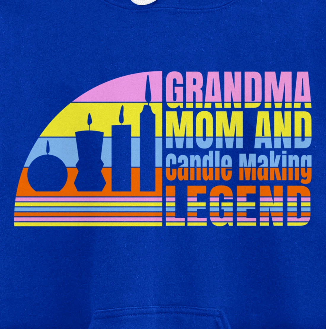 Grandma Mom And Candle Making Legend, Women Candle Maker Pullover Hoodie