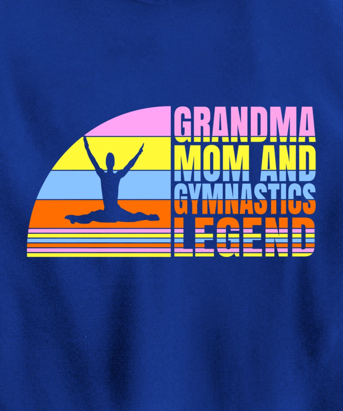 Grandma Mom And Gymnastics Legend, Gymnast Women Gymnastics Pullover Hoodie