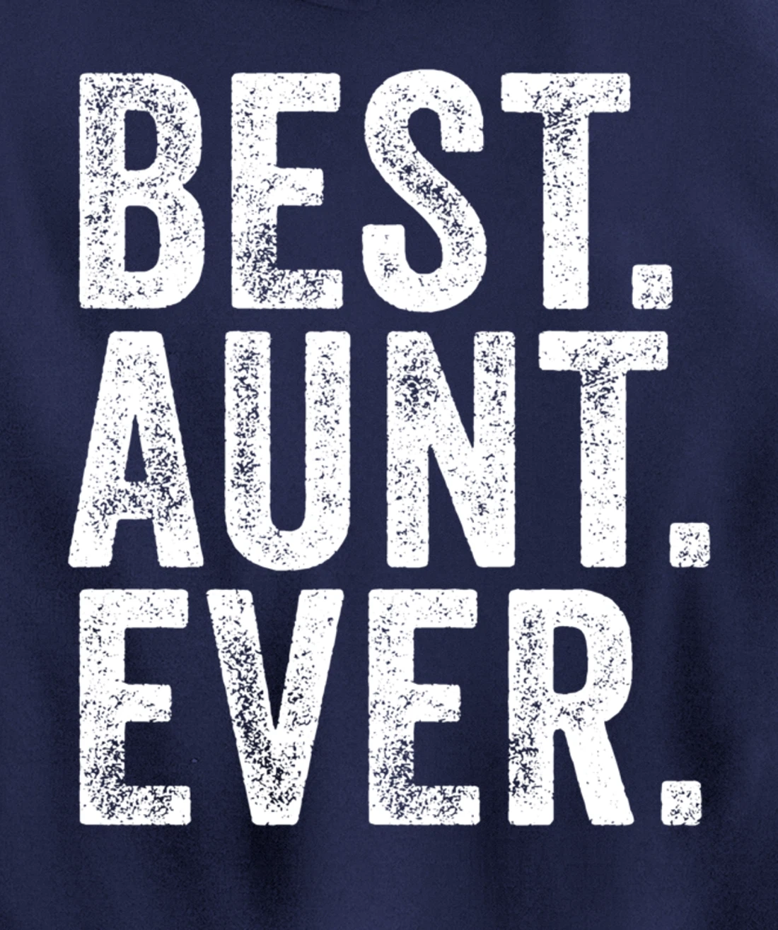 Best Aunt Ever Auntie Sister Funny Nephew Niece Vintage Pullover Hoodie