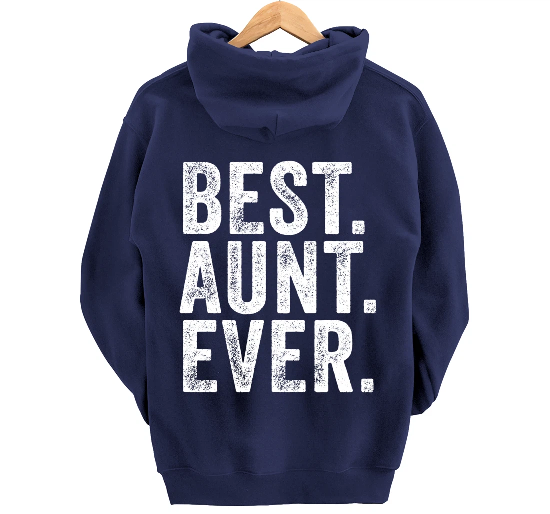 Best Aunt Ever Auntie Sister Funny Nephew Niece Vintage Pullover Hoodie