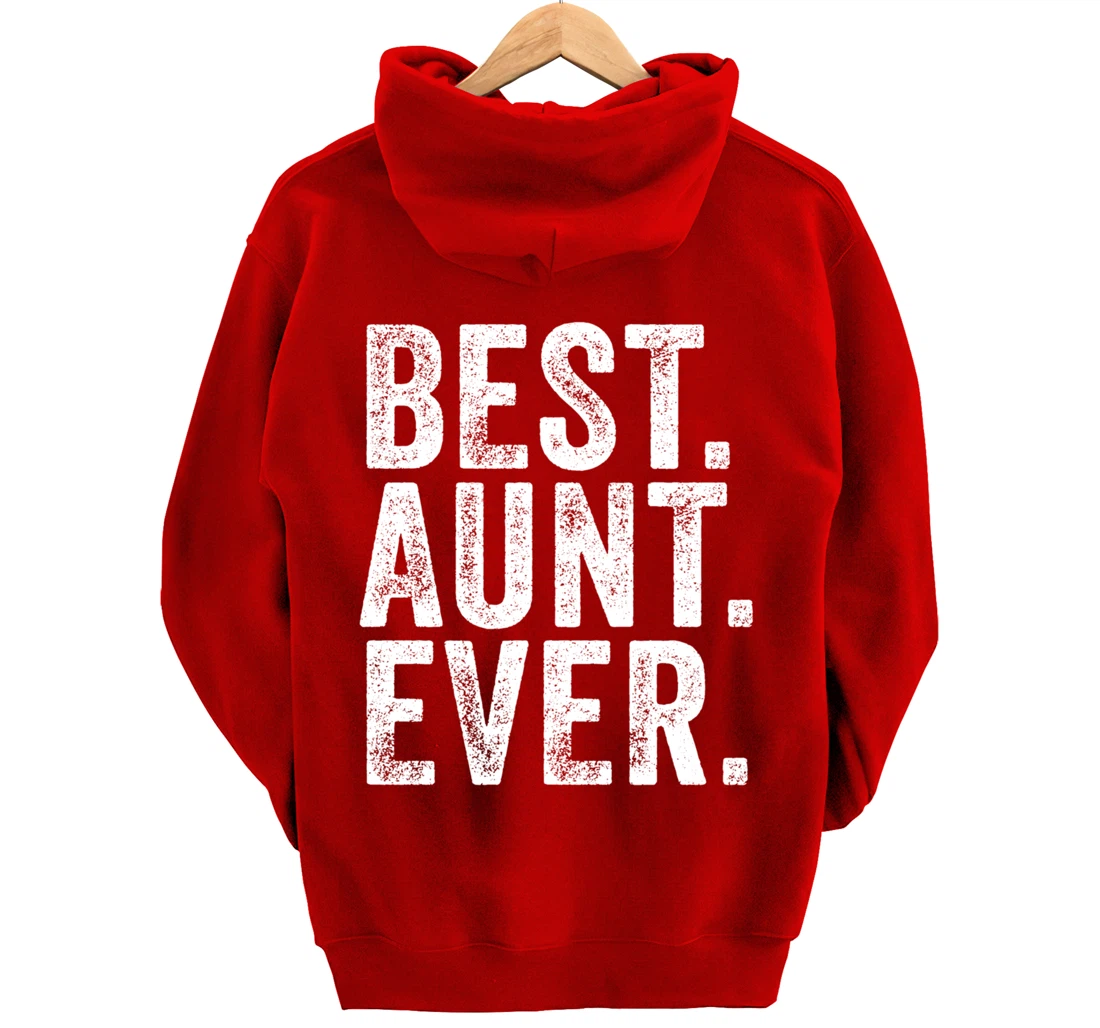 Best Aunt Ever Auntie Sister Funny Nephew Niece Vintage Pullover Hoodie