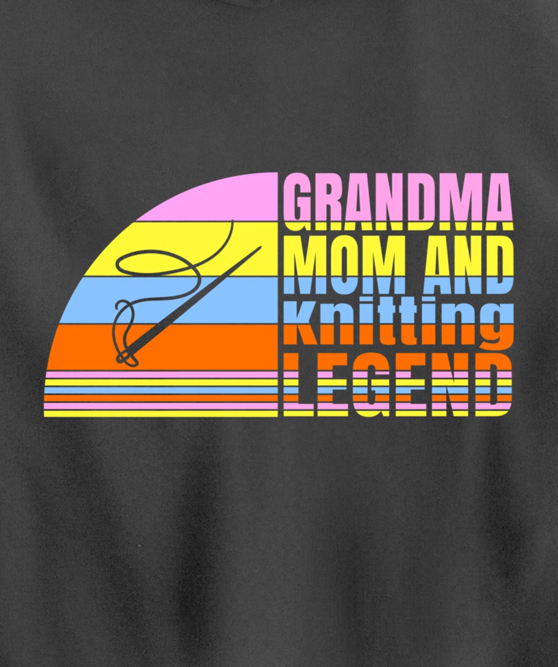 Grandma Mom And Knitting Legend, Quilters Women Sewing Pullover Hoodie