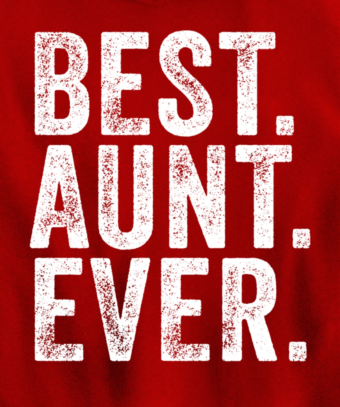 Best Aunt Ever Auntie Sister Funny Nephew Niece Vintage Pullover Hoodie