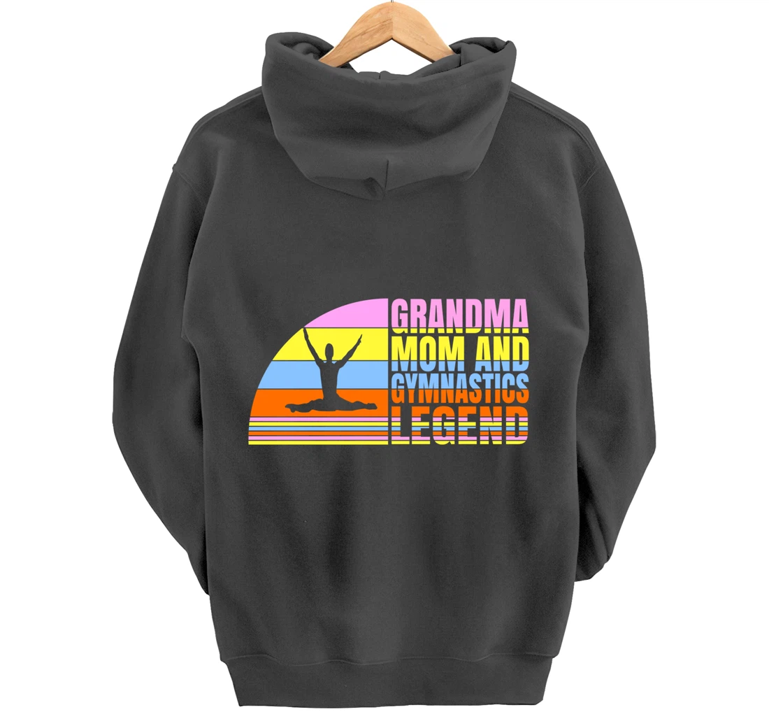 Grandma Mom And Gymnastics Legend, Gymnast Women Gymnastics Pullover Hoodie