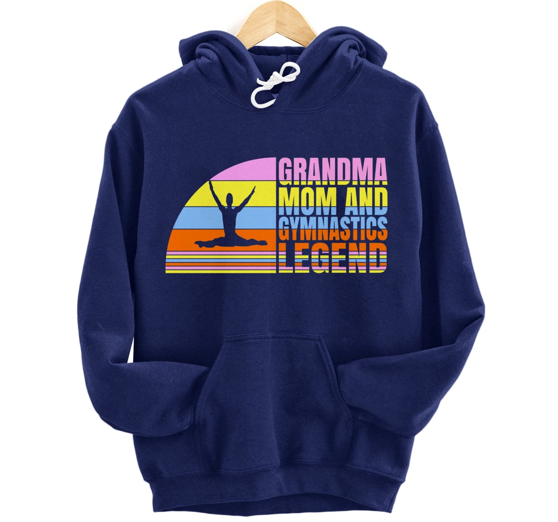 Grandma Mom And Gymnastics Legend, Gymnast Women Gymnastics Pullover Hoodie