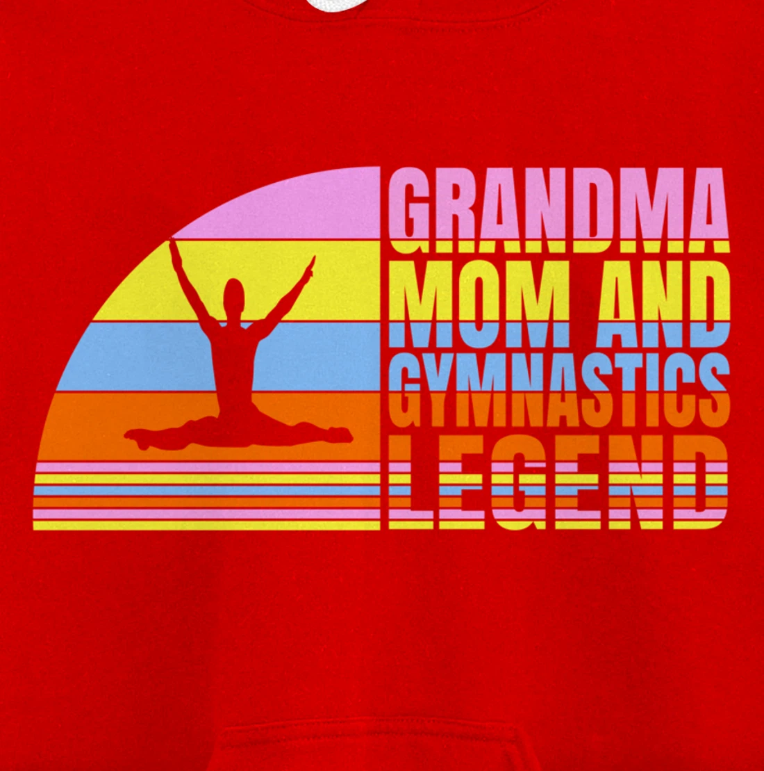Grandma Mom And Gymnastics Legend, Gymnast Women Gymnastics Pullover Hoodie