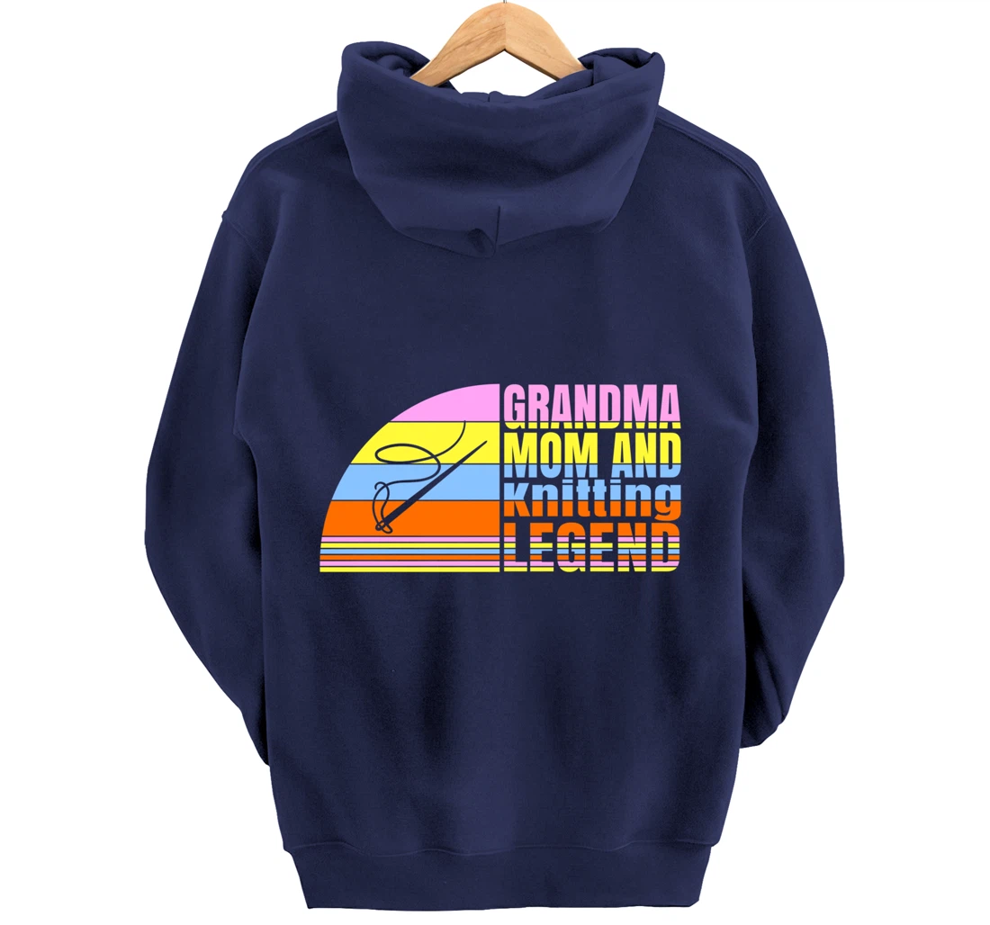 Grandma Mom And Knitting Legend, Quilters Women Sewing Pullover Hoodie