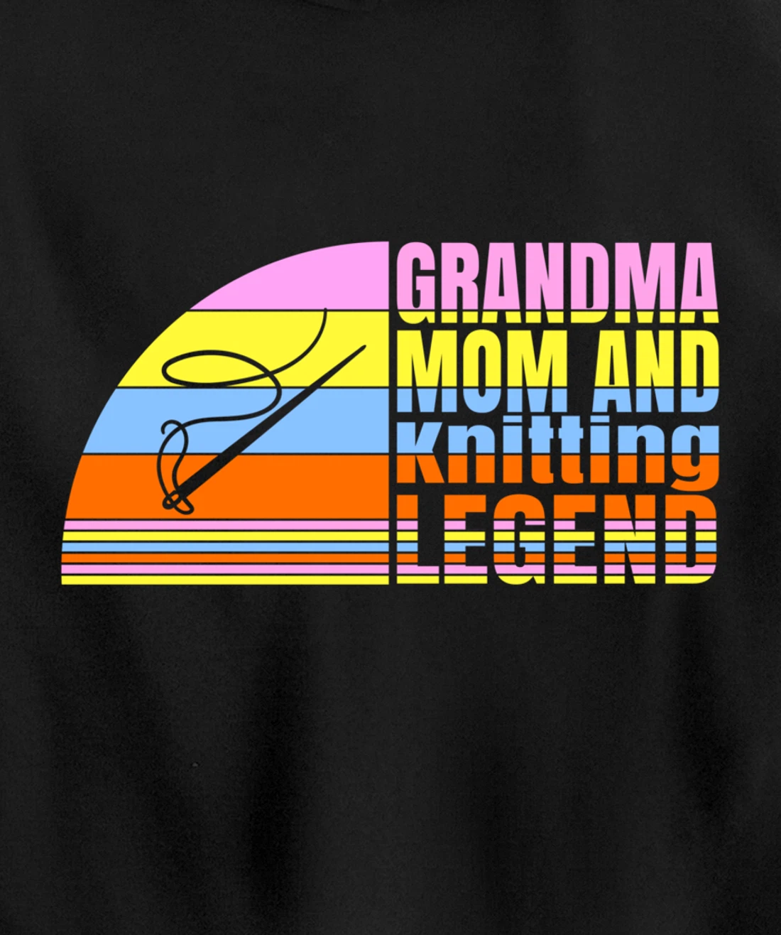 Grandma Mom And Knitting Legend, Quilters Women Sewing Pullover Hoodie