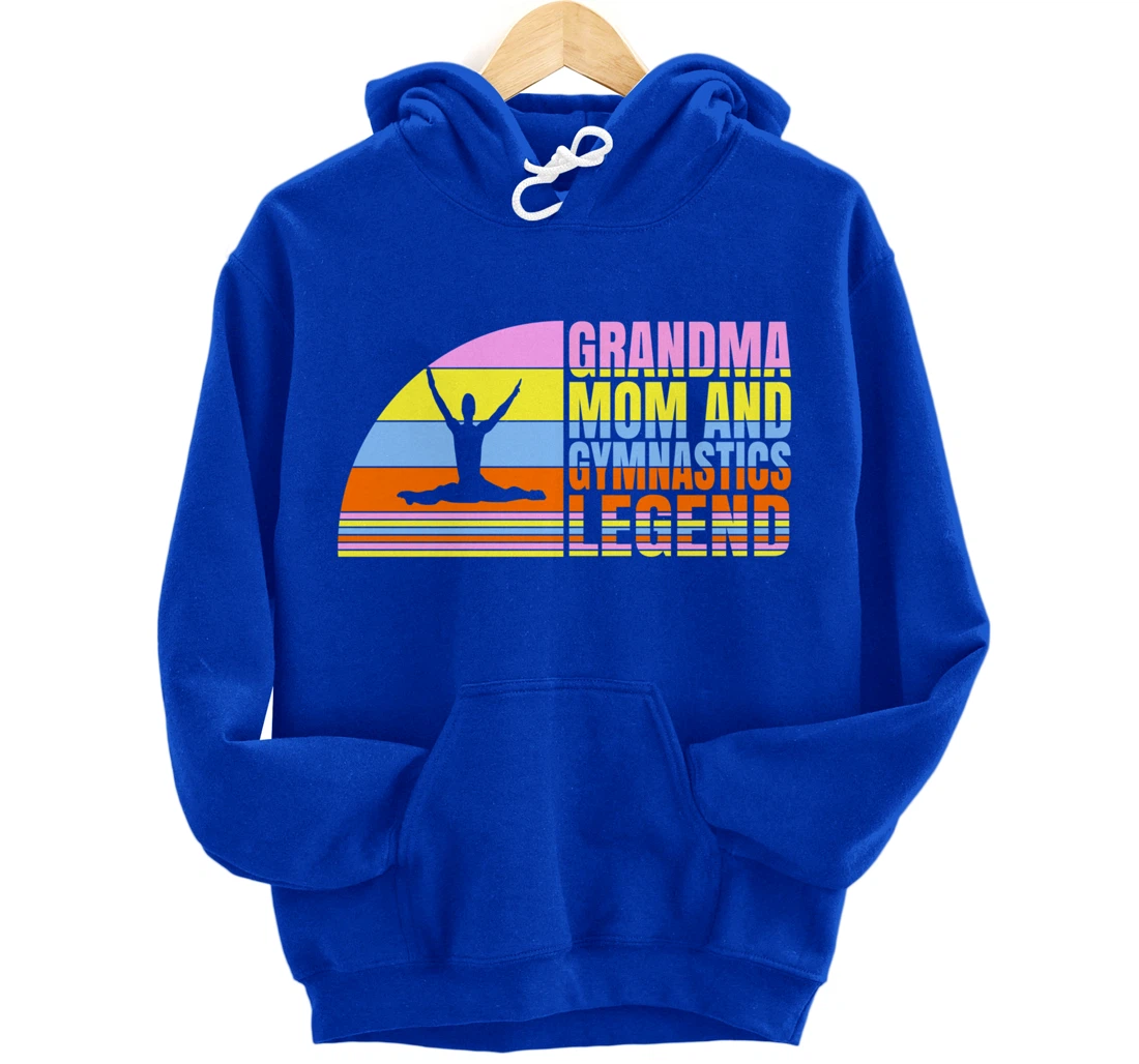 Grandma Mom And Gymnastics Legend, Gymnast Women Gymnastics Pullover Hoodie