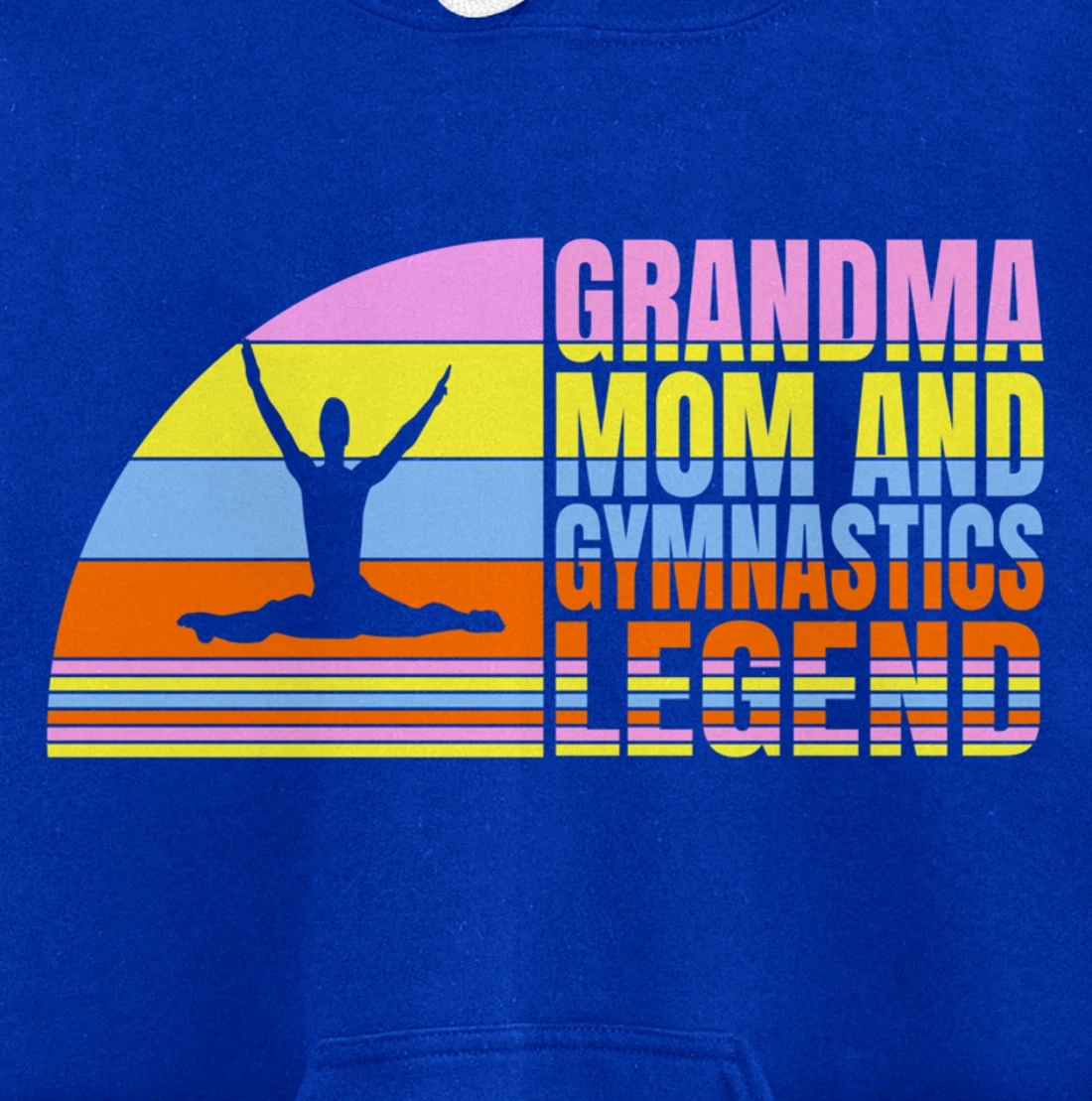 Grandma Mom And Gymnastics Legend, Gymnast Women Gymnastics Pullover Hoodie