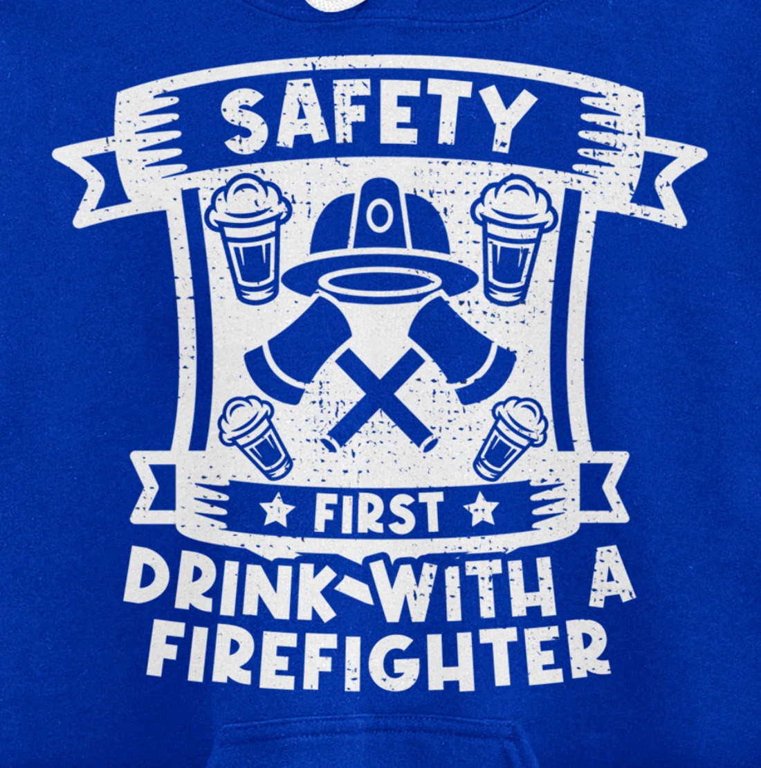 Safety First Drink With A Firefighter Firefighter Pullover Hoodie