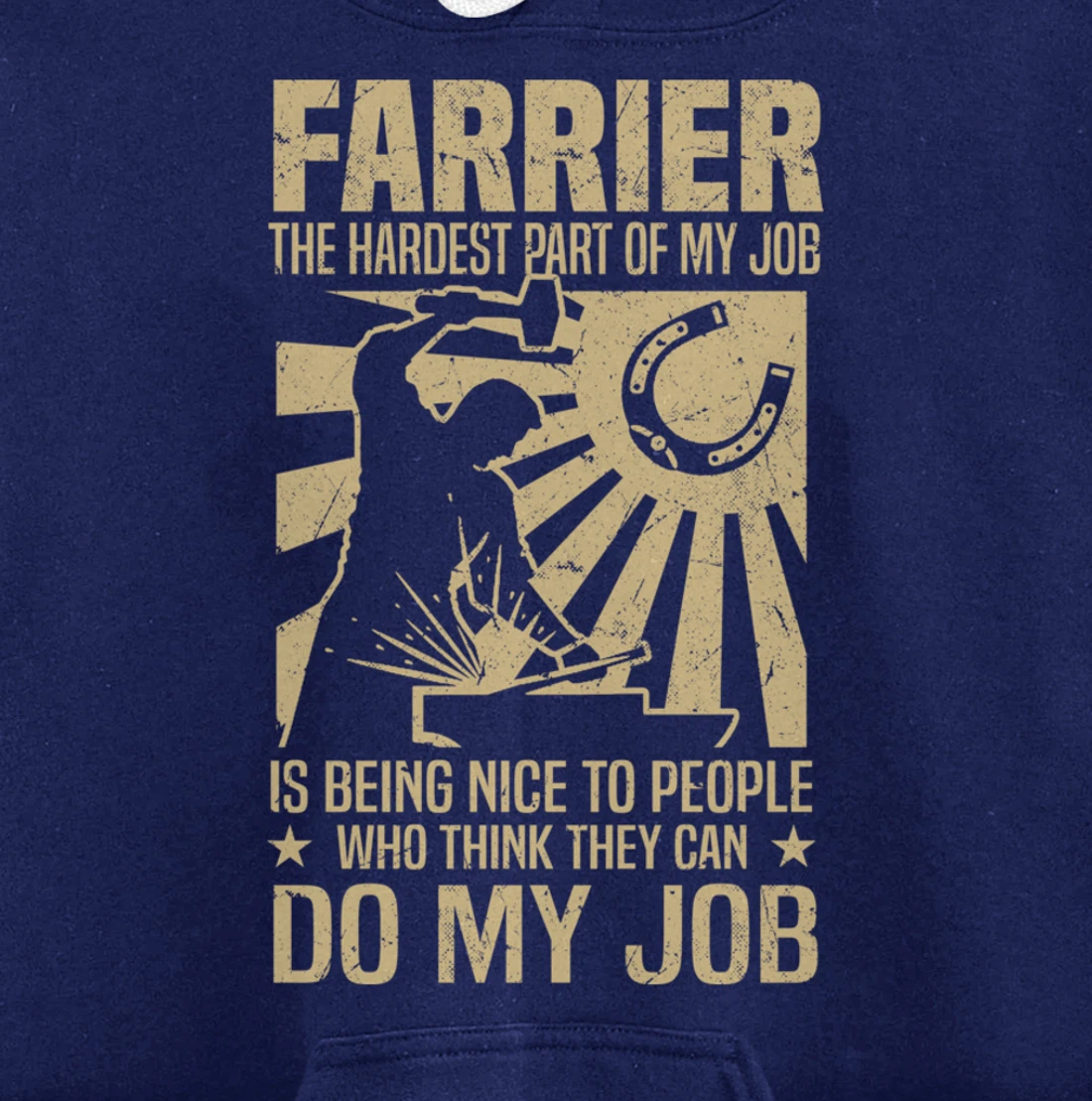 Funny Farrier Saying The Hardest Part Of My Job Pullover Hoodie