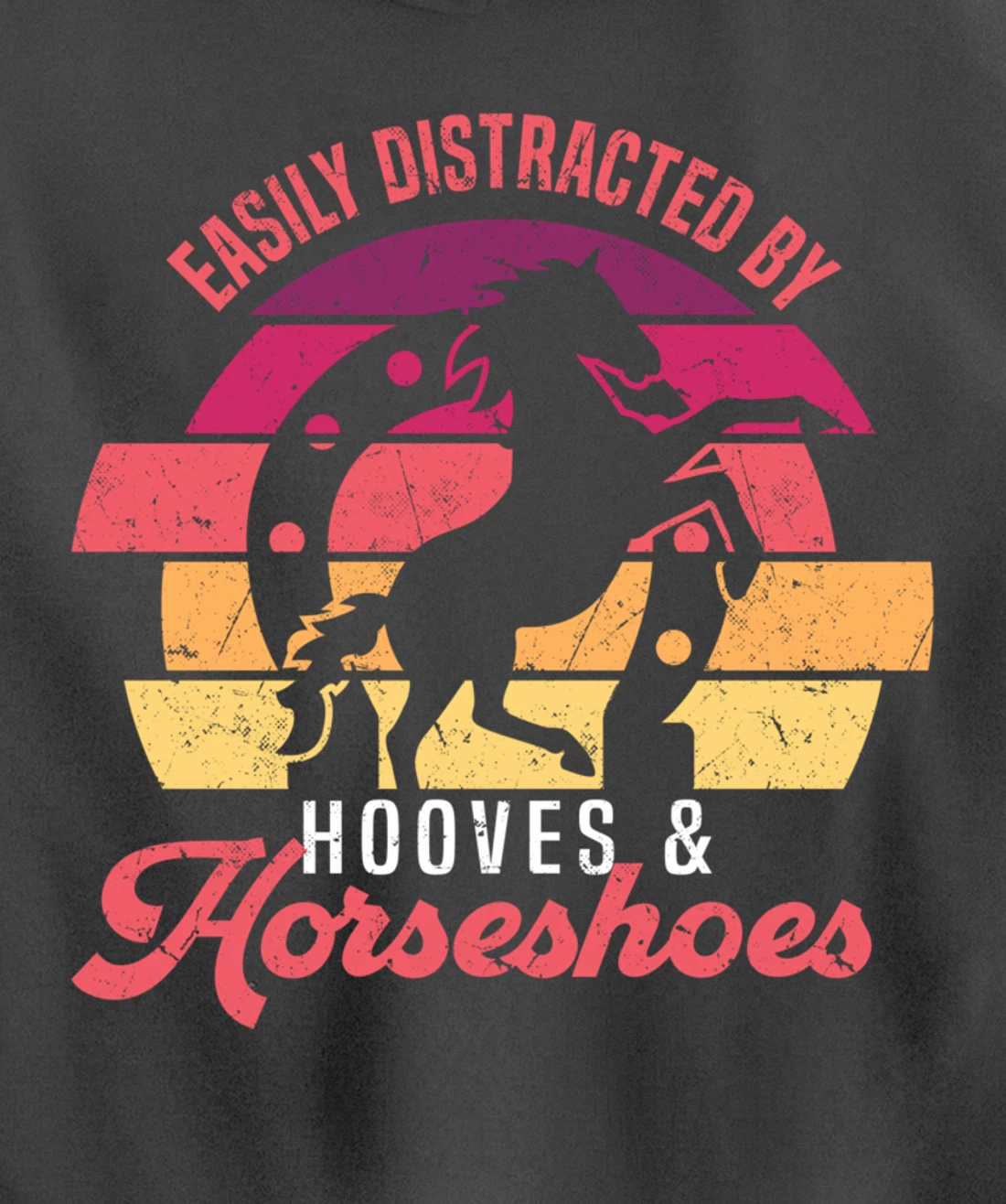 Easily Distracted By Hooves And Horseshoes Funny Farrier Pullover Hoodie
