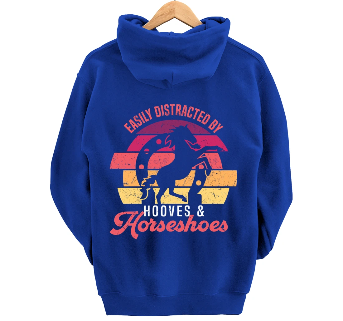 Easily Distracted By Hooves And Horseshoes Funny Farrier Pullover Hoodie