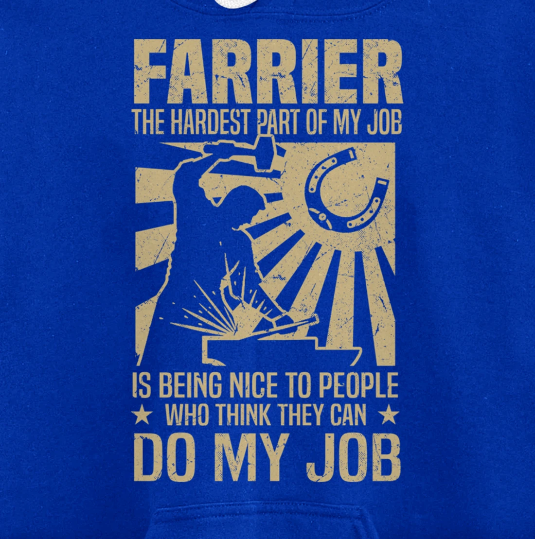 Funny Farrier Saying The Hardest Part Of My Job Pullover Hoodie
