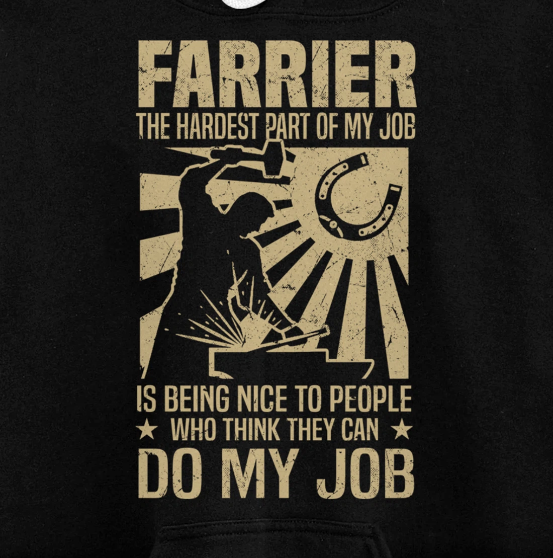 Funny Farrier Saying The Hardest Part Of My Job Pullover Hoodie