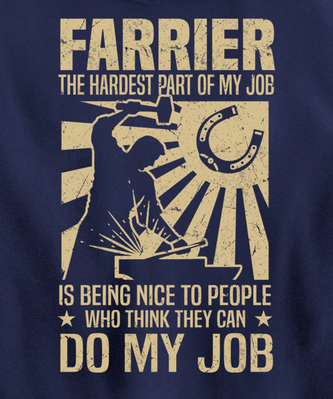 Funny Farrier Saying The Hardest Part Of My Job Pullover Hoodie