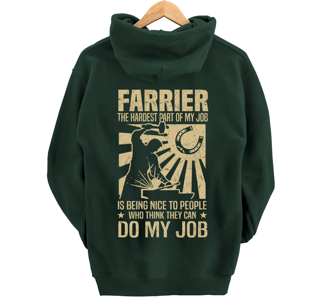 Funny Farrier Saying The Hardest Part Of My Job Pullover Hoodie