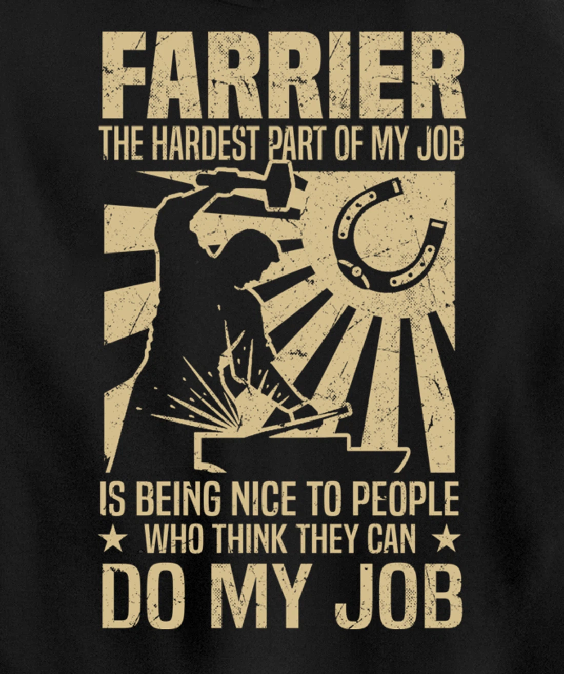 Funny Farrier Saying The Hardest Part Of My Job Pullover Hoodie