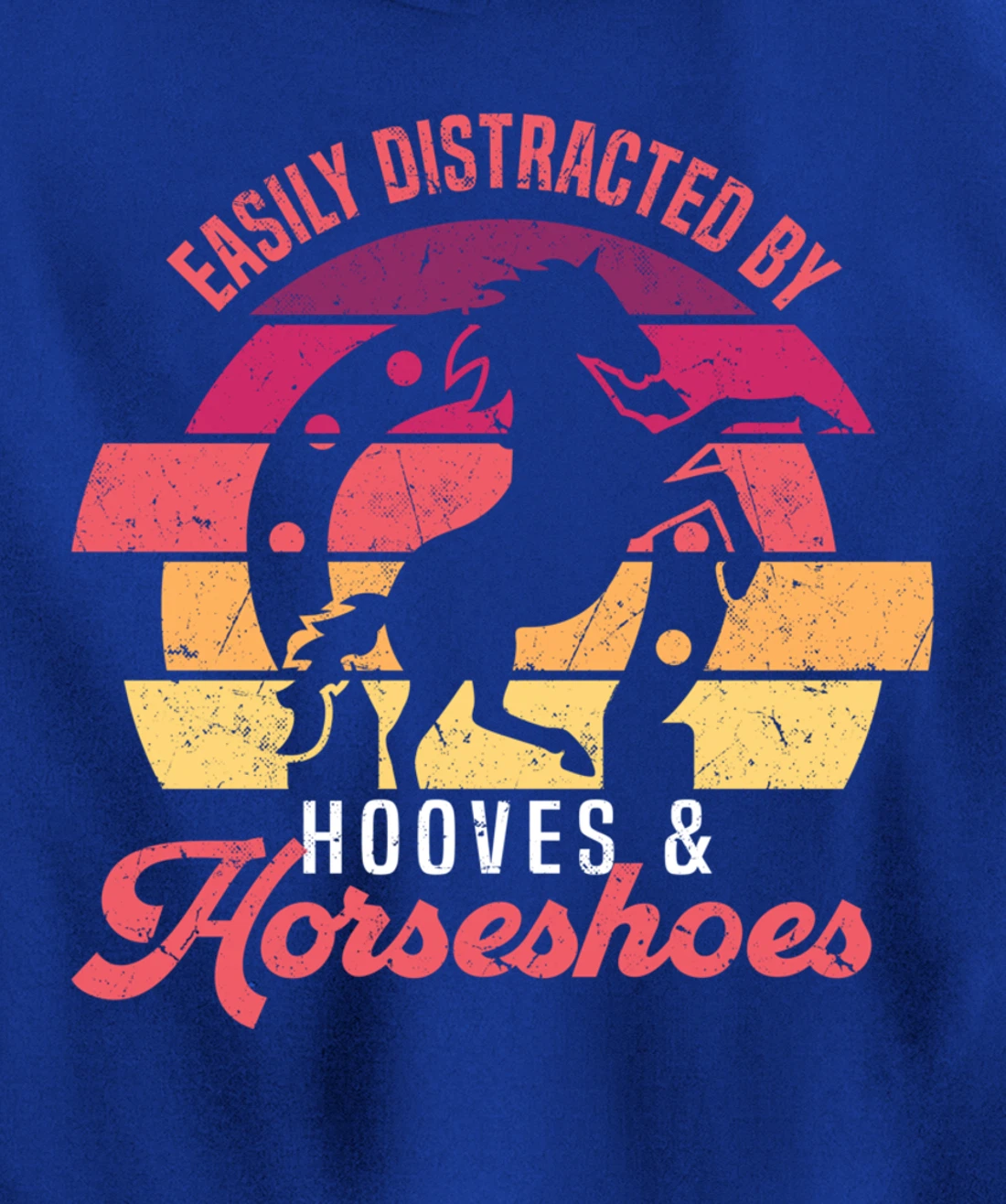 Easily Distracted By Hooves And Horseshoes Funny Farrier Pullover Hoodie