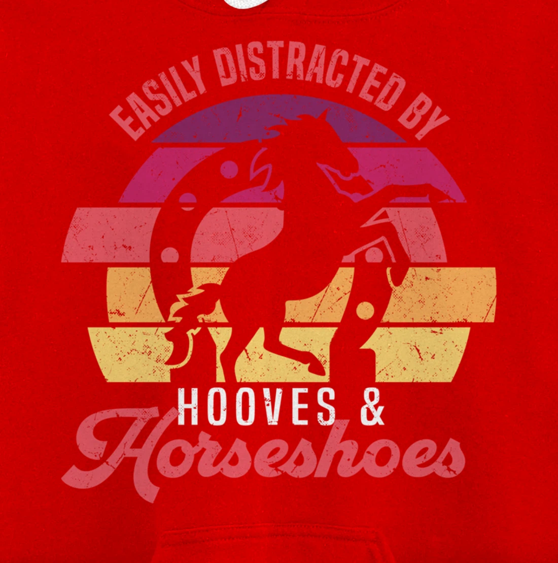 Easily Distracted By Hooves And Horseshoes Funny Farrier Pullover Hoodie
