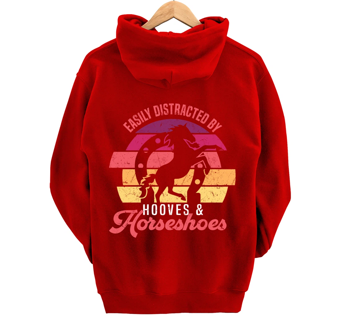 Easily Distracted By Hooves And Horseshoes Funny Farrier Pullover Hoodie