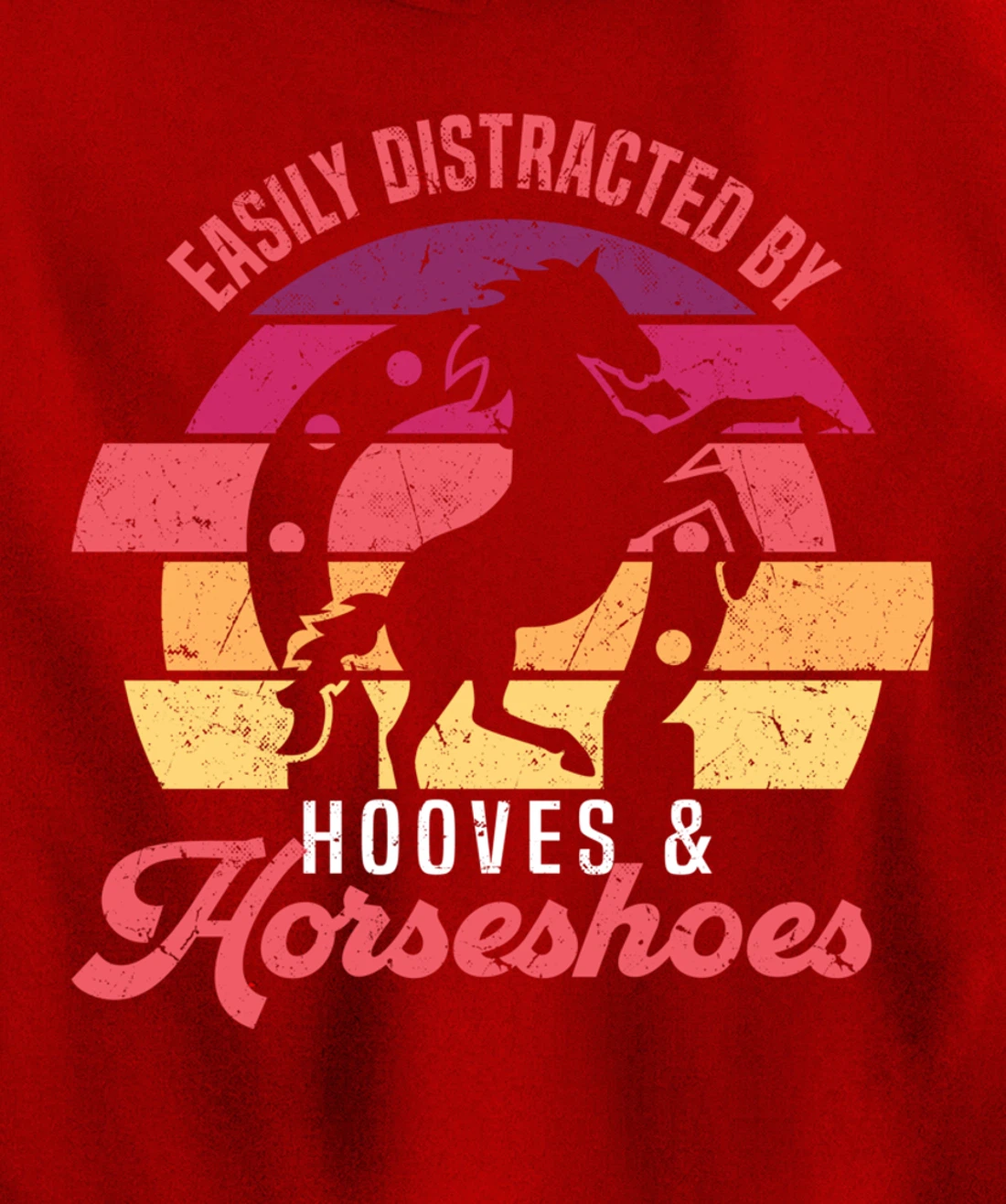 Easily Distracted By Hooves And Horseshoes Funny Farrier Pullover Hoodie