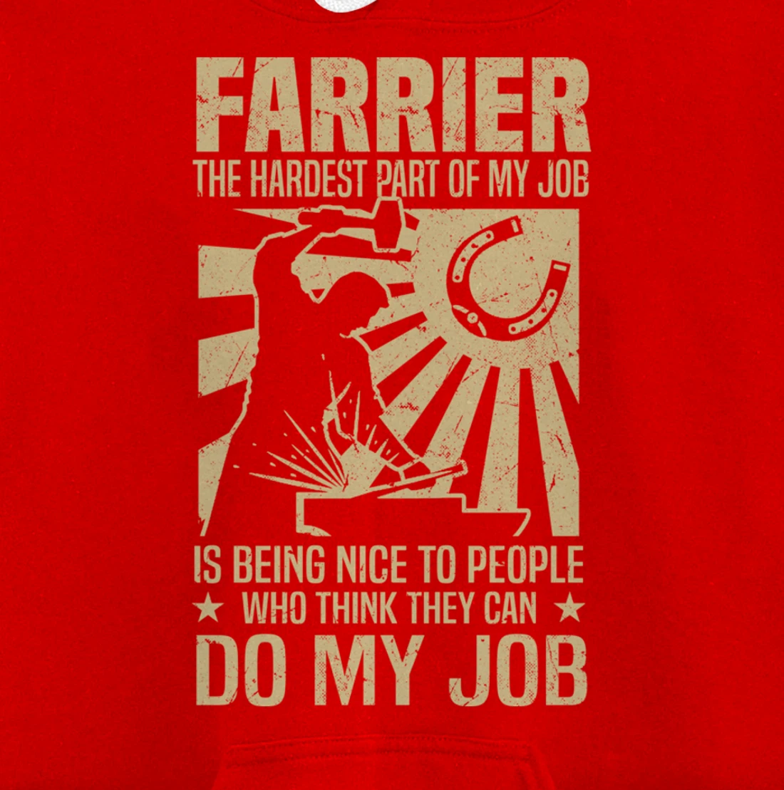 Funny Farrier Saying The Hardest Part Of My Job Pullover Hoodie