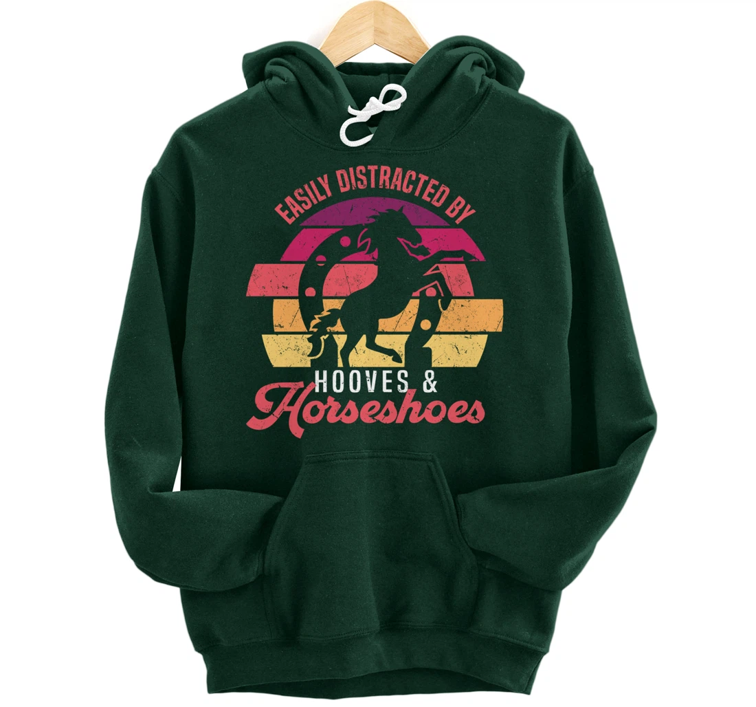 Easily Distracted By Hooves And Horseshoes Funny Farrier Pullover Hoodie