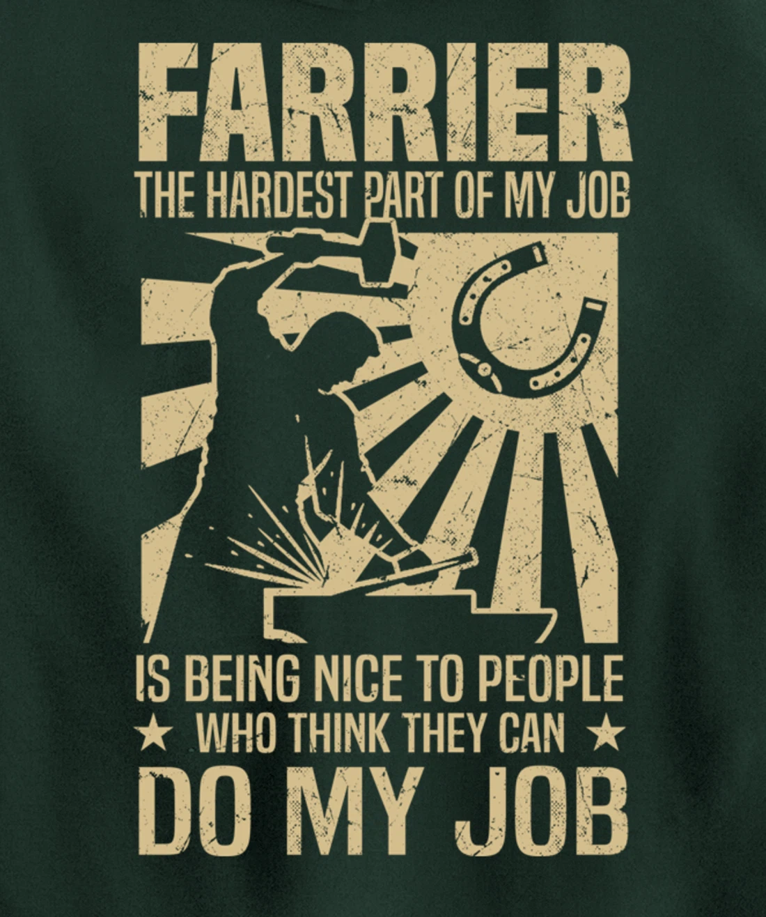 Funny Farrier Saying The Hardest Part Of My Job Pullover Hoodie