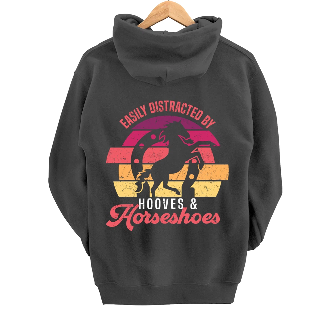 Easily Distracted By Hooves And Horseshoes Funny Farrier Pullover Hoodie