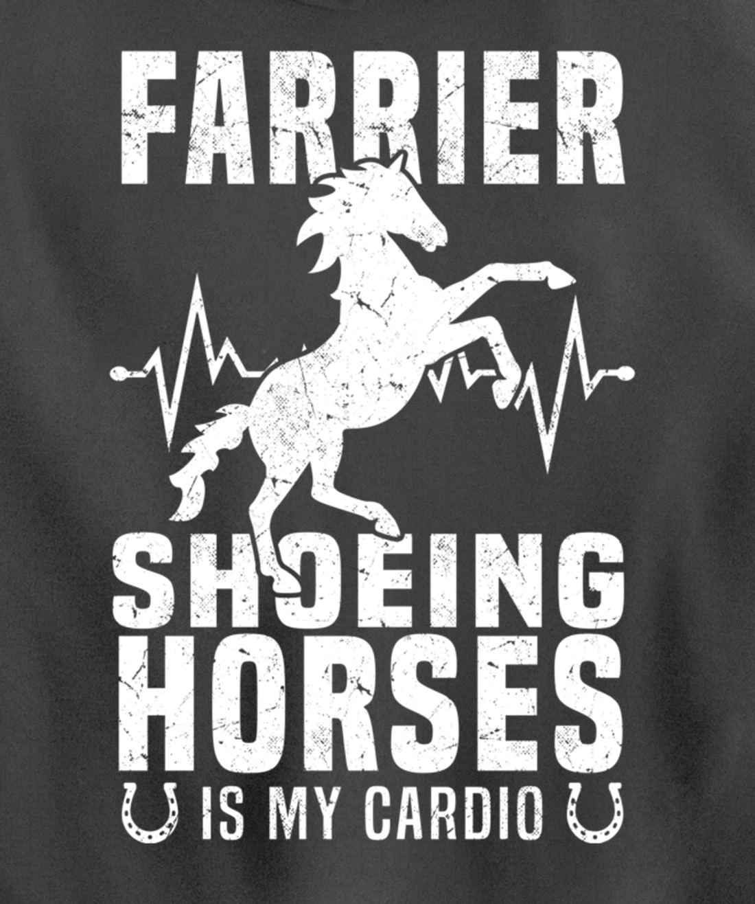 Shoeing Horses Is My Cardio Funny Farrier Pullover Hoodie