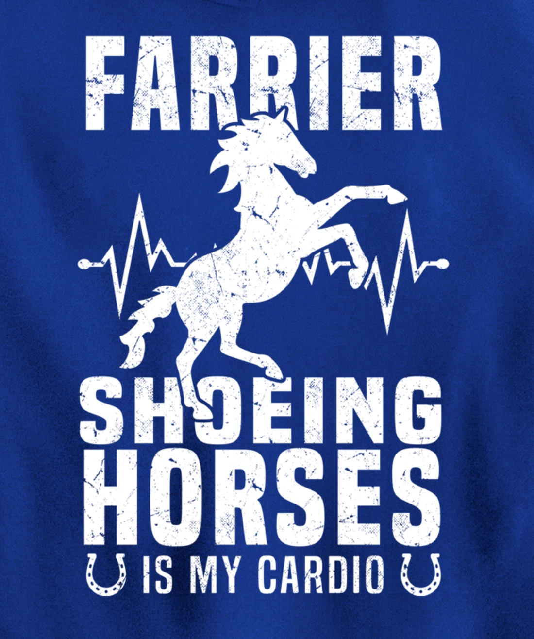 Shoeing Horses Is My Cardio Funny Farrier Pullover Hoodie