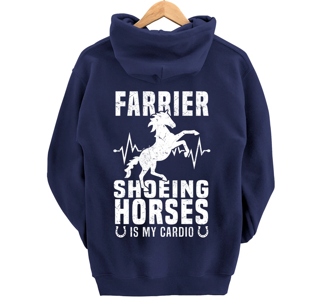 Shoeing Horses Is My Cardio Funny Farrier Pullover Hoodie